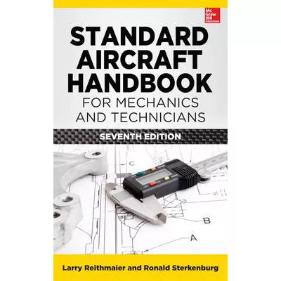 Standard Aircraft Handbook for Mechanics &amp; Technicians