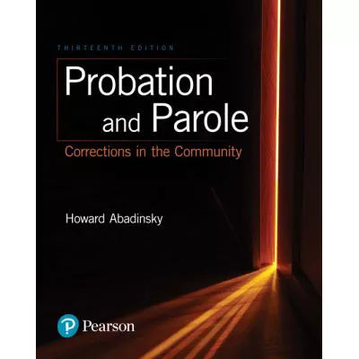 Probation and Parole : Corrections in the Community