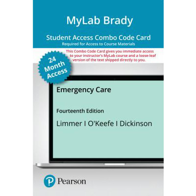 MyLab BRADY with Pearson eText + 3 hole punch Loose Leaf Combo Access Code for Emergency Care