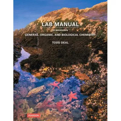 Laboratory Manual for General, Organic, and Biological Chemistry