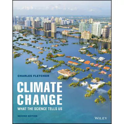 Climate Change : What The Science Tells Us