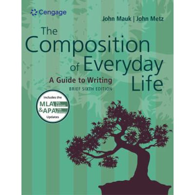 Composition of Everyday Life, Brief (w / MLA9E &amp; APA7E Updates)