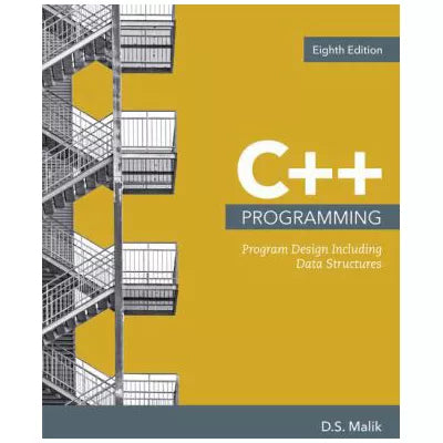 C++ Programming : Program Design Including Data Structures