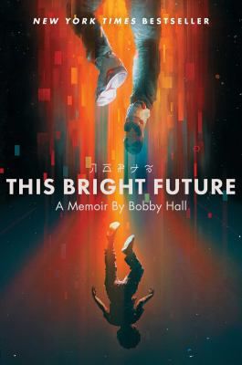THIS BRIGHT FUTURE